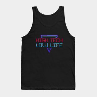 High Tech Low Life Tank Top